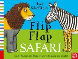 Axel Scheffler's Flip Flap Safari Scheffler Axel