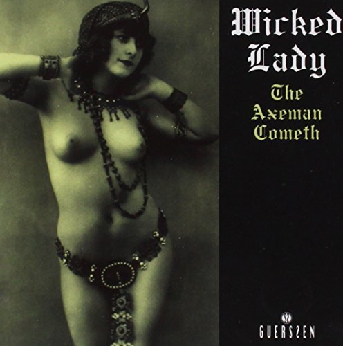 Axeman Cometh Wicked Lady