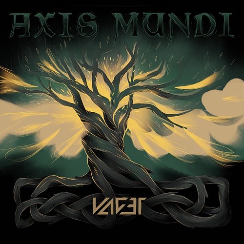 Axis Mundi VAGET