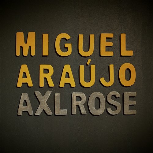 Axl Rose Miguel Araújo