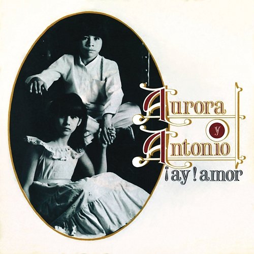 ¡Ay! Amor Aurora y Antonio