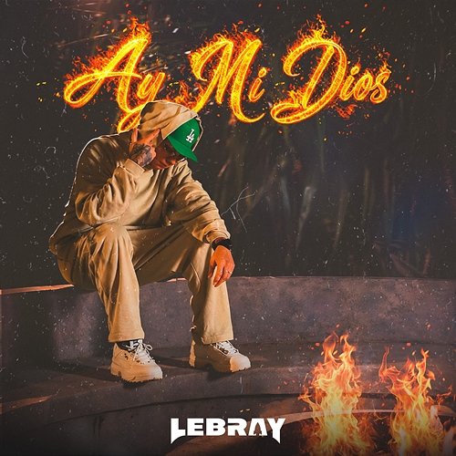 Ay Mi Dios LeBray