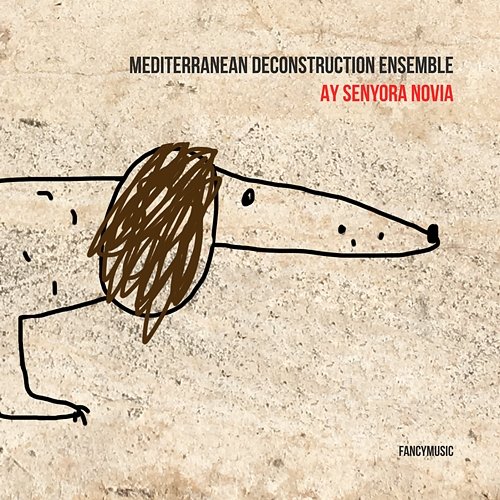 Ay Senyora Novia Mediterranean Deconstruction Ensemble