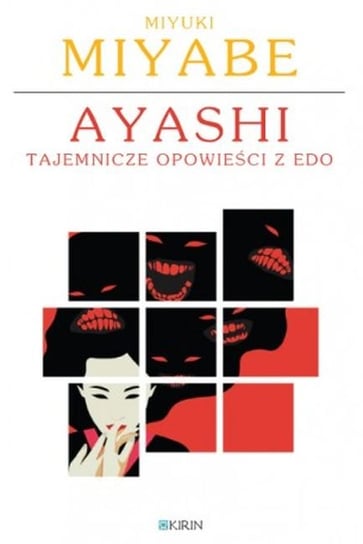 Ayashi. Tajemnicze opowieści z Edo Miyuki Miyabe