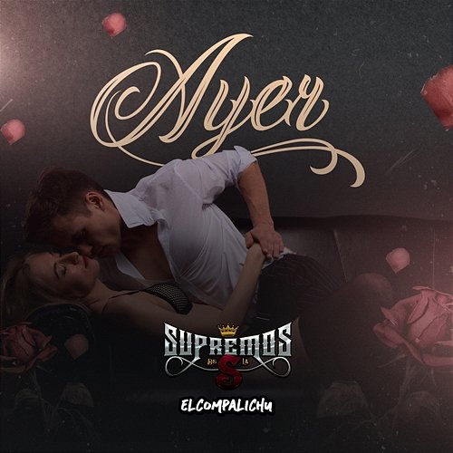 Ayer El Compa Lichu, Supremos De La S