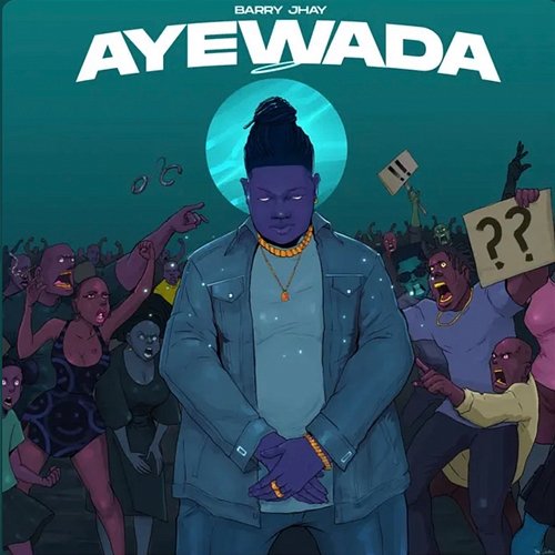 Ayewada Barry Jhay