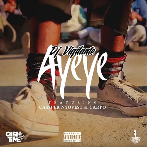 Ayeye DJ Vigilante feat. Carpo, Cassper Nyovest