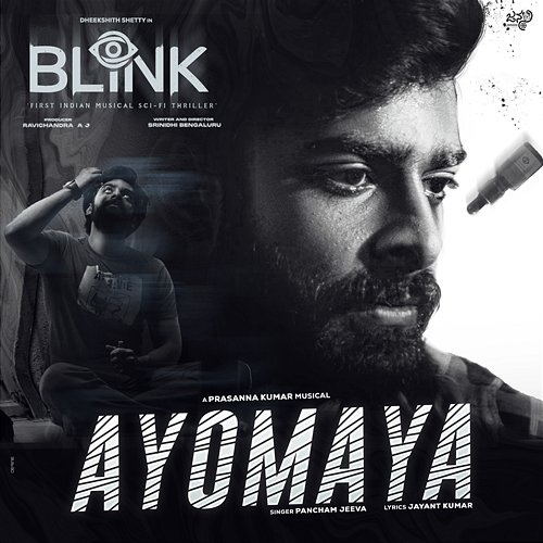 Ayomaya (From "Blink") Prasanna Kumar M S, Jayanth Kumar & Pancham Jeeva