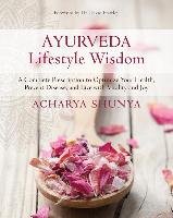 Ayurveda Lifestyle Wisdom Shunya Acharya