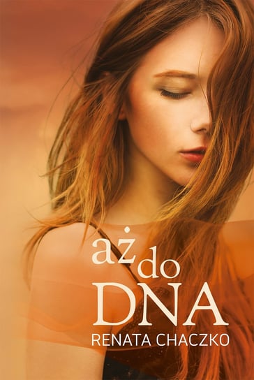 Aż do dna - ebook mobi Chaczko Renata