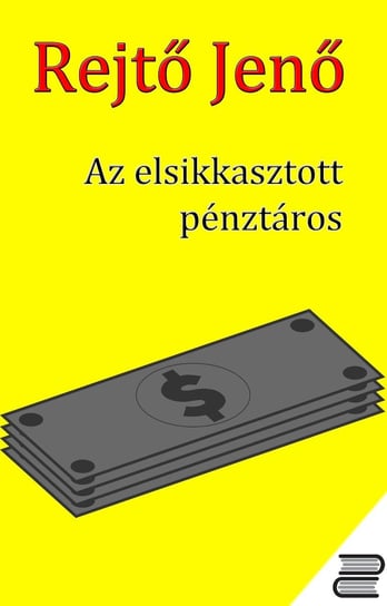 Az elsikkasztott pénztáros - ebook epub Rejtő Jenő