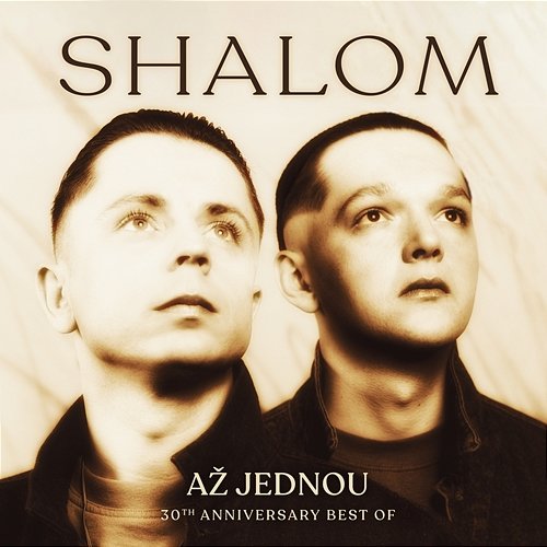 Až jednou (30th Anniversary Best Of) Shalom