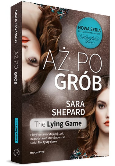 Aż po grób. The Lying Game. Tom 5 Shepard Sara