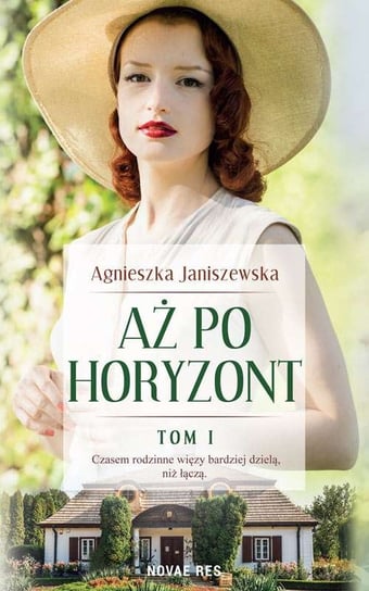 Aż po horyzont. Tom 1 Janiszewska Agnieszka