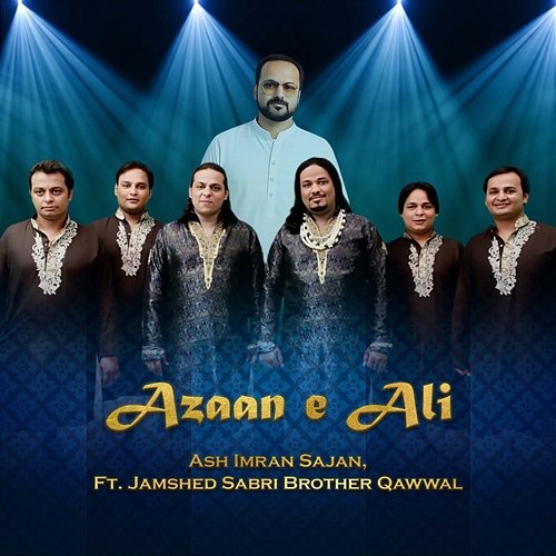 Azaan e Ali Ash Imran Sajan, Jamshed Sabri Brother Qawwal