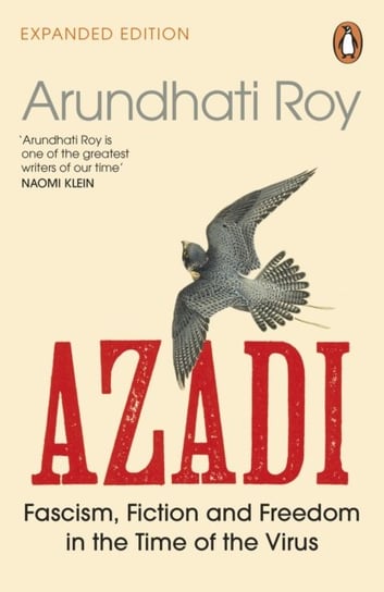 AZADI: Fascism, Fiction & Freedom in the Time of the Virus Roy Arundhati