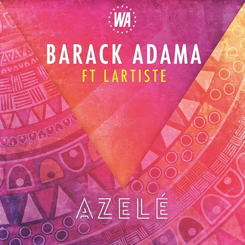 Azelé Barack Adama feat. Lartiste