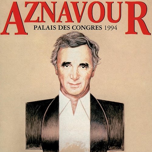 Aznavour Au Palais Des Congrès 1994 Charles Aznavour