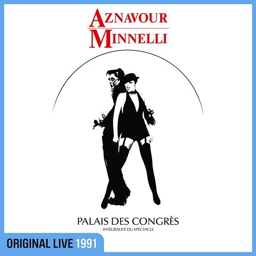 Aznavour Minnelli Charles Aznavour