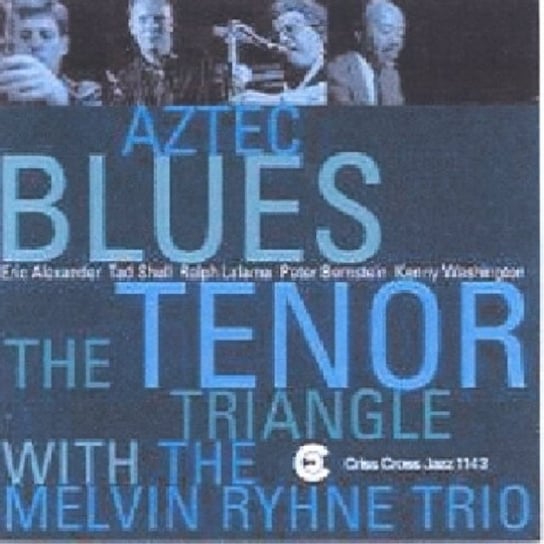 Aztec Blues Melvin Rhyne Trio, The Tenor Triangle