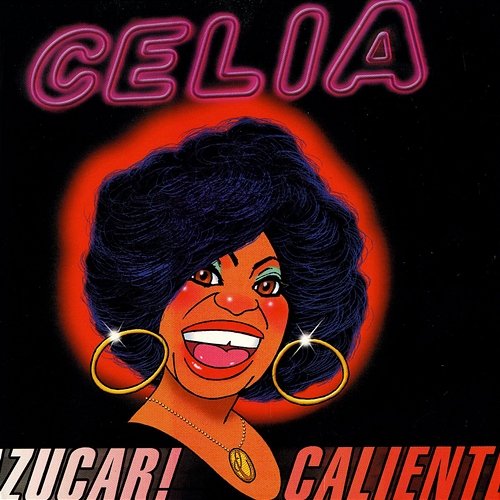 Azúcar! Caliente Celia Cruz feat. La Sonora Matancera