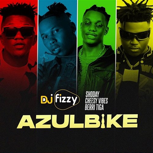 AzulBike DJ Fizzy, Shoday, & Cheesy Vibes feat. Berri Tiga