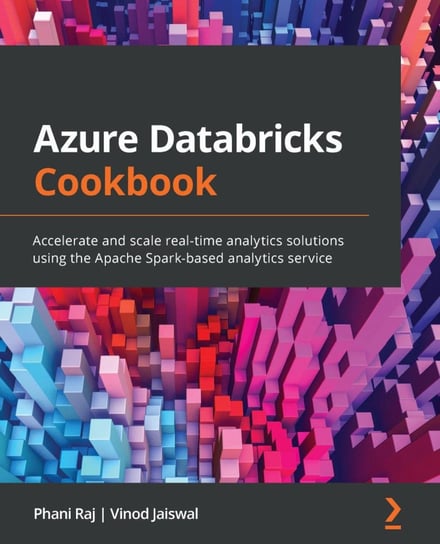 Azure Databricks Cookbook - ebook epub Phani Raj, Vinod Jaiswal