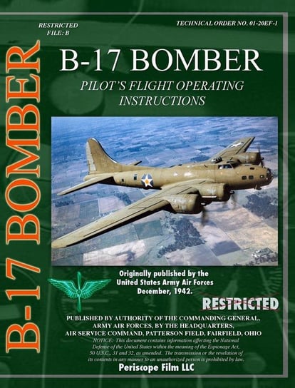 B-17 Pilot's Flight Operating Instructions Air Force U.S. Army