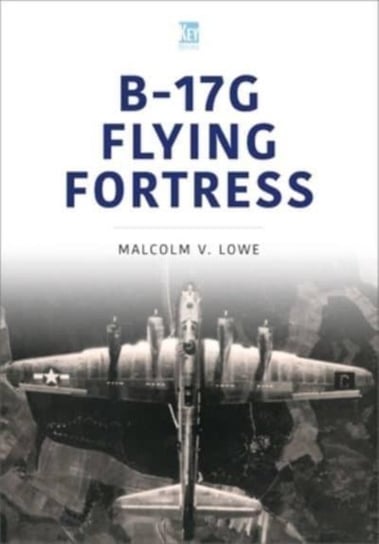 B-17G Flying Fortress Key Publishing Ltd