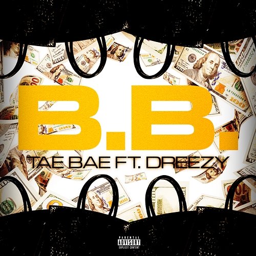 B.B. Tae Bae feat. Dreezy