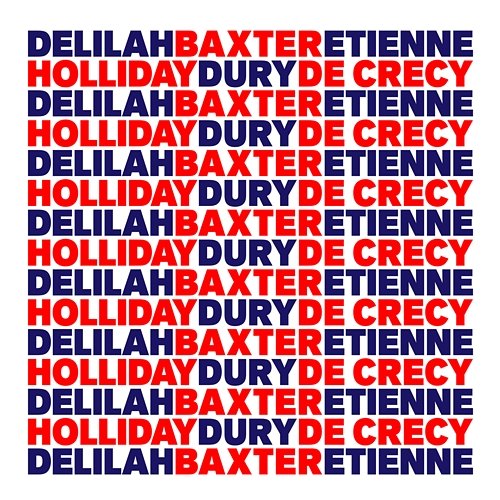 B.E.D Baxter Dury & Étienne de Crécy & Delilah Holliday