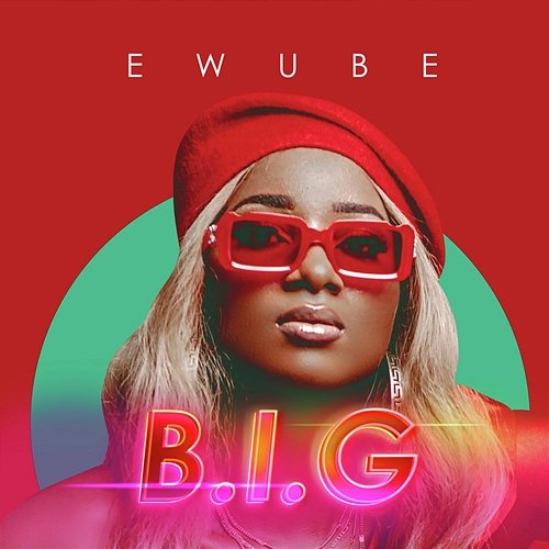 B.I.G Ewube