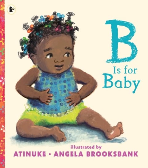 B Is for Baby Atinuke
