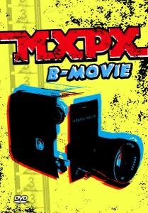 B-movie MXPX