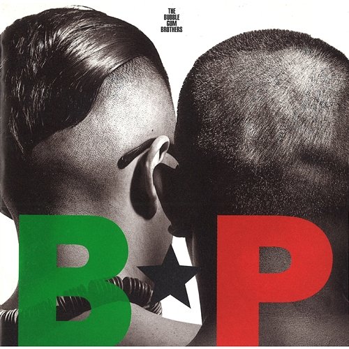 B.P Da Bubblegum Brothers