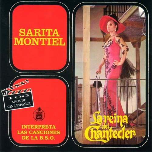 B.S.O. La Reina del Chantecler. 100 Años de Cine Español Sarita Montiel