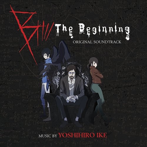 B: The Beginning (Original Soundtrack) Yoshihiro Ike