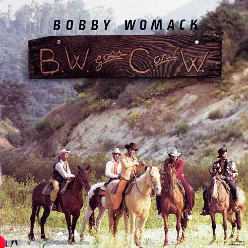 B.W. Goes C.W. Bobby Womack