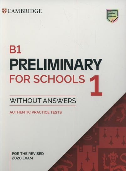 B1 Preliminary for Schools 1 without answers Opracowanie zbiorowe
