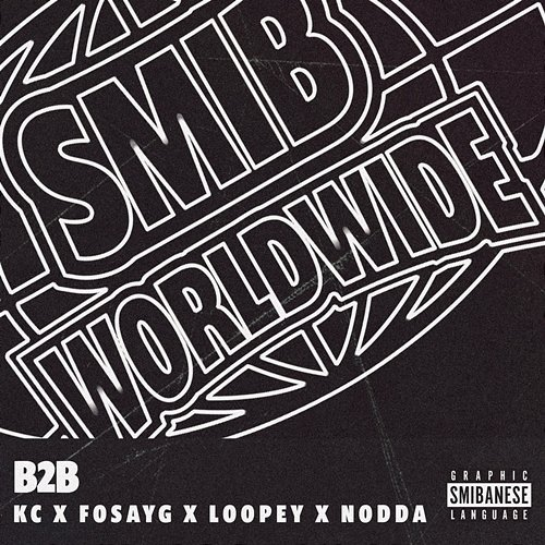 B2B KC & Fosa YG & Loopey & Nodda