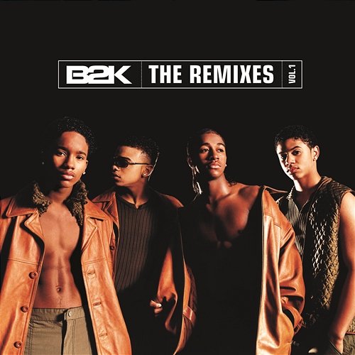 B2K The Remixes Vol. 1 B2K