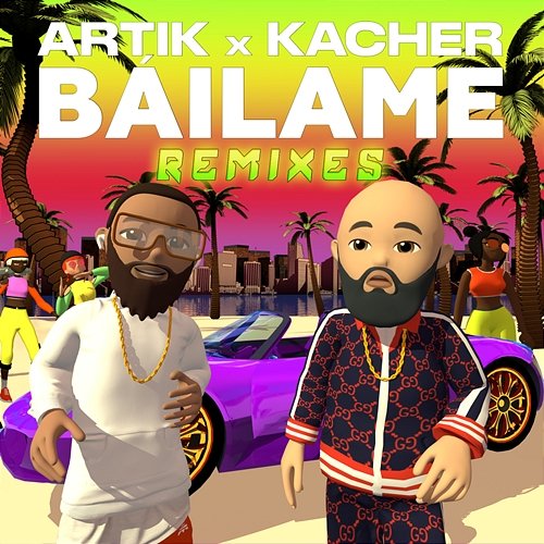 Báilame Artik x Kacher
