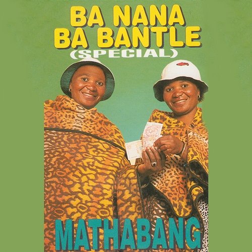Ba Nana Bantle Mathabang