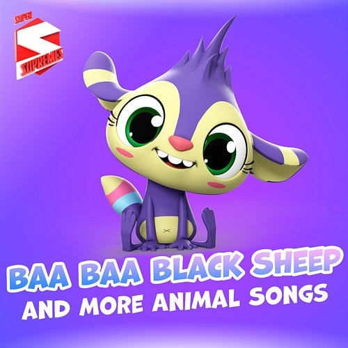 Baa Baa Black Sheep and more Animal Songs Super Supremes