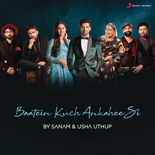 Baatein Kuch Ankahee Si Pritam, Sanam, Usha Uthup