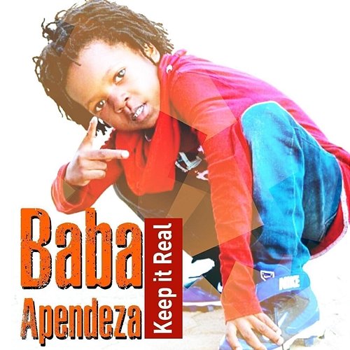 Baba Apendeza Keep It Real