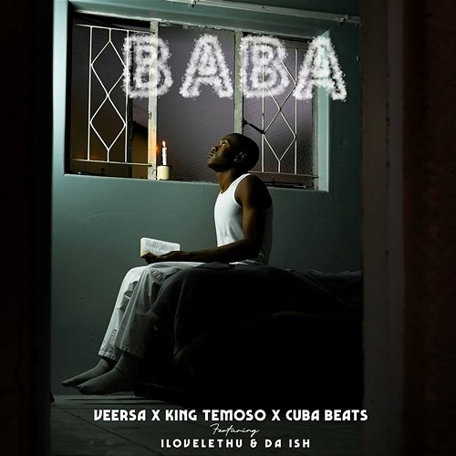 Baba Da Ish, VeeRSA, King Temoso & Cuba Beats feat. ilovelethu