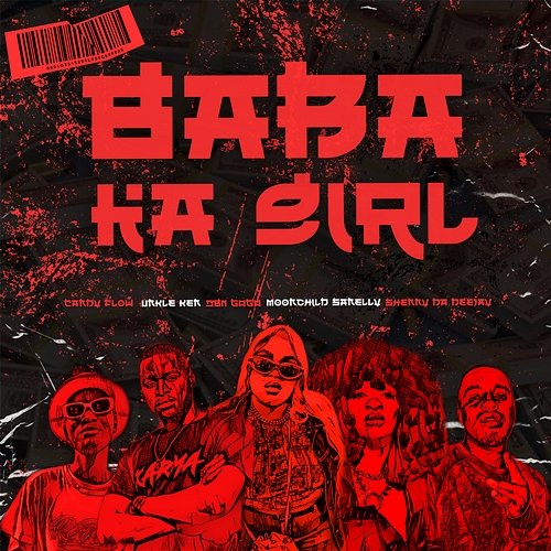 Baba Ka Girl Unkle Ken, DBN Gogo, & Moonchild Sanelly feat. Candy FLow RSA, ShennyDaDeejay