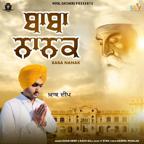 Baba Nanak Khab Deep & Kaivi Gill