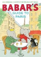 Babar's Guide to Paris Brunhoff Laurent